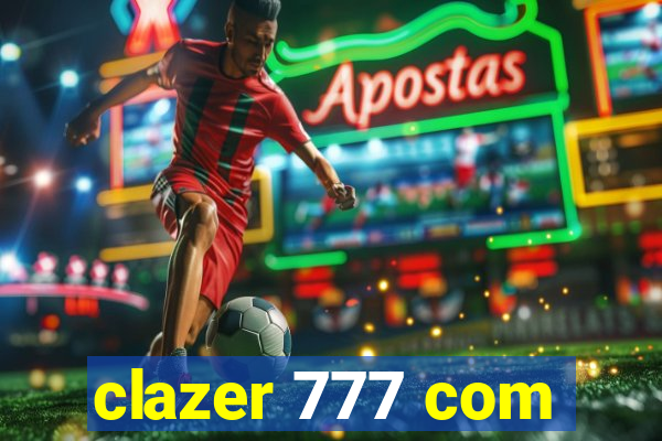 clazer 777 com